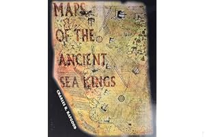 Maps of the Ancient Sea Kings: Evidence of Advanced Civilization in the Ice Age book cover