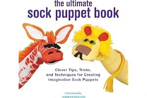 The Ultimate Sock Puppet Book: Clever Tips, Tricks, and Techniques for Creating Imaginative Sock Puppets book cover