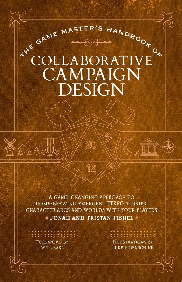 The Game Master’s Handbook of Collaborative Campaign Design: A game-changing approach to homebrewing emergent TTRPG stories, character arcs and worlds with your players (The Game Master Series) book cover