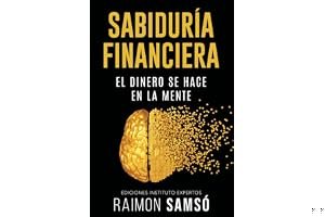 Sabiduría Financiera: El Dinero se hace en la Mente (Spanish Edition) book cover