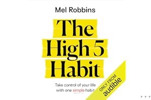 The High 5 Habit: Take Control of Your Life with One Simple Habit book cover