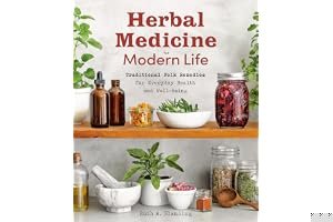Herbal Medicine for Modern Life: Traditional Folk Remedies for Everyday Health and Well-Being book cover