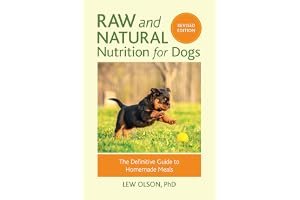 Raw and Natural Nutrition for Dogs, Revised Edition: The Definitive Guide to Homemade Meals book cover