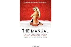 The Manual: What Women Want and How to Give It to Them book cover