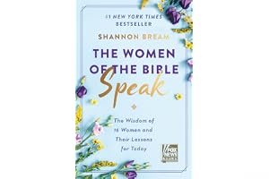 The Women of the Bible Speak: The Wisdom of 16 Women and Their Lessons for Today book cover