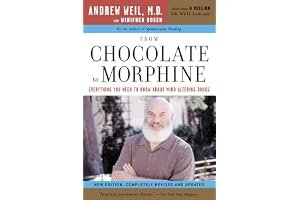 From Chocolate to Morphine: Everything You Need to Know About Mind-Altering Drugs book cover