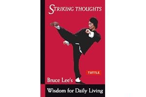 Striking Thoughts: Bruce Lee's Wisdom for Daily Living book cover