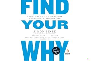 Find Your Why: A Practical Guide to Discovering Purpose for You and Your Team book cover