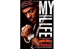 My Infamous Life: The Autobiography of Mobb Deep's Prodigy book cover