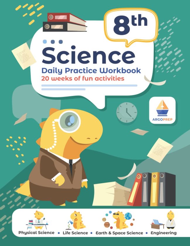 8th Grade Science: Daily Practice Workbook | 20 Weeks of Fun Activities (Physical, Life, Earth and Space Science, Engineering | Video Explanations Included | 200+ Pages Workbook) book cover