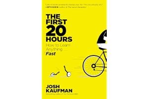 The First 20 Hours: How to Learn Anything...Fast book cover