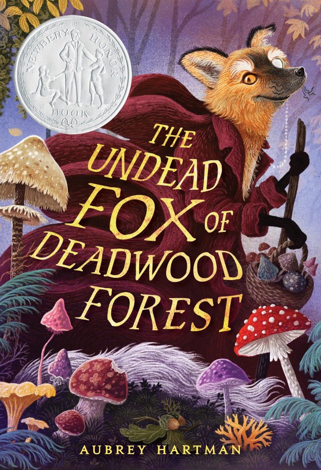The Undead Fox of Deadwood Forest (Newbery Honor Award Winner) book cover