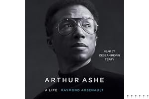 Arthur Ashe: A Life book cover