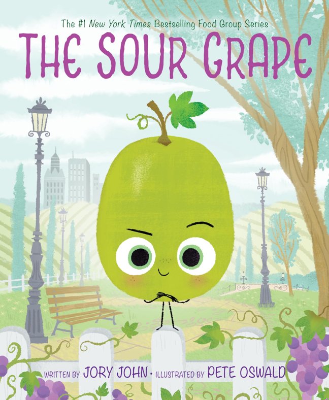 The Sour Grape: A Story About Grudges, Friendship, and Forgiveness (The Food Group) book cover