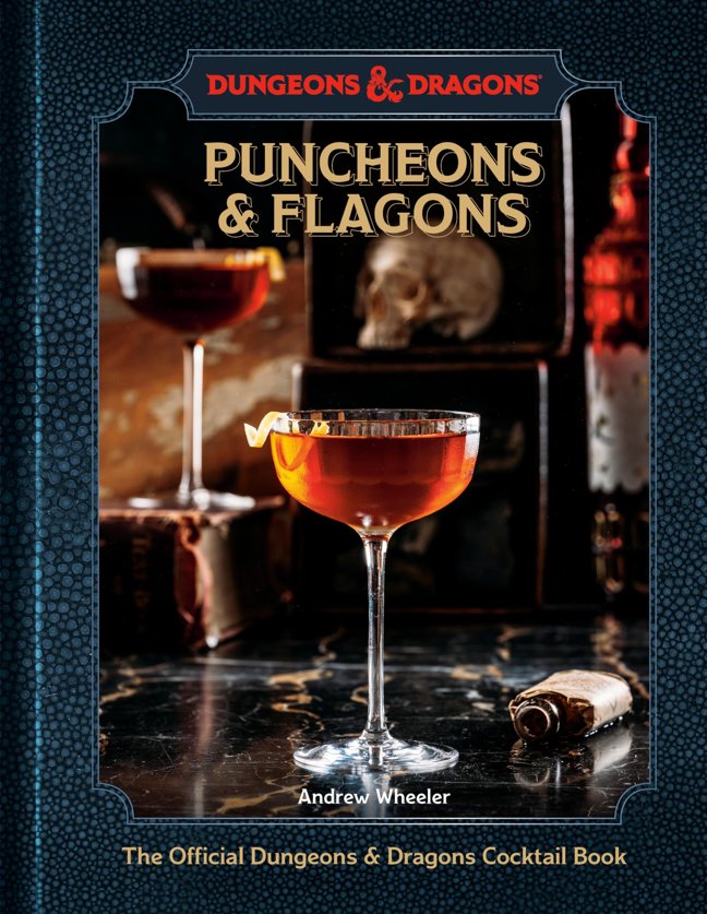 Puncheons and Flagons (Dungeons & Dragons): The Official Dungeons & Dragons Cocktail Book [A Cocktail and Mocktail Recipe Book] book cover