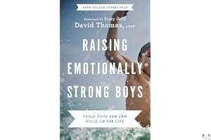 Raising Emotionally Strong Boys: Tools Your Son Can Build On for Life book cover