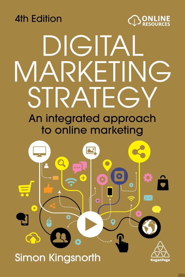 Digital Marketing Strategy: An Integrated Approach to Online Marketing book cover