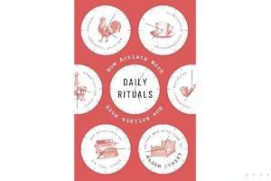 Daily Rituals: How Artists Work book cover