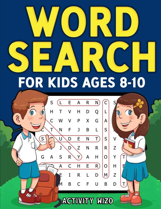 Word Search for Kids Ages 8-10: Practice Spelling, Learn Vocabulary, and Improve Reading Skills With 100 Puzzles book cover