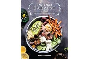 Half Baked Harvest Cookbook: Recipes from My Barn in the Mountains book cover