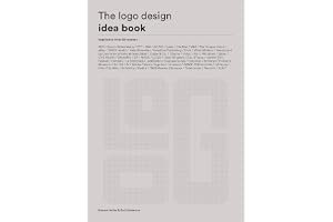 The Logo Design Idea Book: (Logo Beginners Guide, Logo Design Basics, Visual Branding Book) book cover