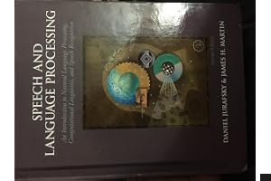 Speech and Language Processing: An Introduction to Natural Language Processing, Computational Linguistics and Speech Recognition book cover