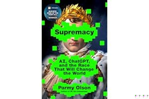 Supremacy: AI, ChatGPT, and the Race that Will Change the World book cover