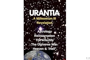 URANTIA- A Millennium III Revelation: Astrology-Re-incarnation- Afterlife- (2019-2020) book cover