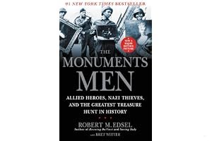 The Monuments Men: Allied Heroes, Nazi Thieves, and the Greatest Treasure Hunt in History book cover