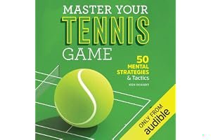 Master Your Tennis Game: 50 Mental Strategies and Tactics book cover