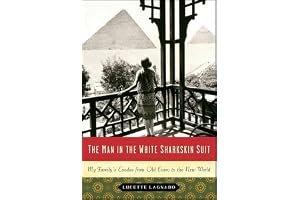 The Man in the White Sharkskin Suit: A Jewish Family's Exodus from Old Cairo to the New World book cover
