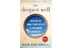 The Deepest Well: Healing the Long-Term Effects of Childhood Adversity book cover