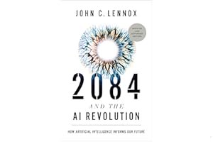 2084 and the AI Revolution, Updated and Expanded Edition: How Artificial Intelligence Informs Our Future book cover