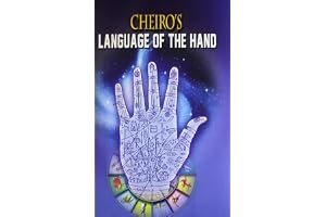 Cheiro's Language of the Hand: A Complete Practical Work on the Sciences of Cheirognomy and Cheiromancy, Containg the System, Rules, and Experience o book cover