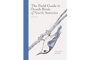 The Field Guide to Dumb Birds of North America book cover