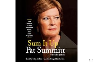 Sum It Up: 1,098 Victories, a Couple of Irrelevant Losses, and a Life in Perspective book cover