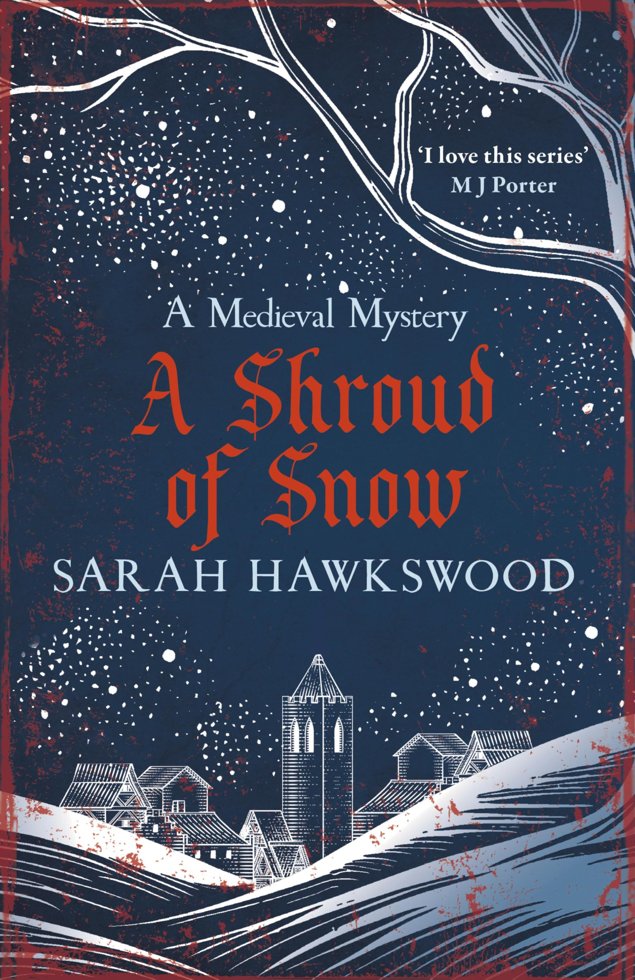 A Shroud of Snow: Murder and intrigue at the heart of medieval England (Bradecote & Catchpoll Book 14) book cover