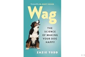 Wag: The Science of Making Your Dog Happy book cover