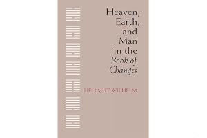 Heaven, Earth, and Man in the Book of Changes book cover