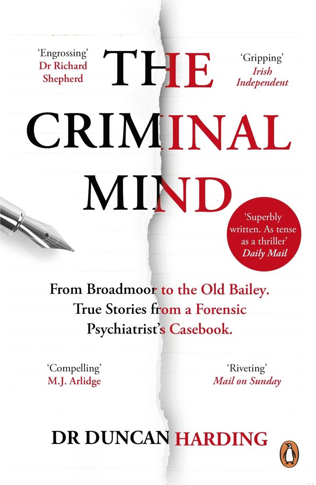 The Criminal Mind: Gripping encounters with serial killers and true crime from Britain's leading forensic psychiatrist book cover