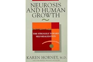 Neurosis and Human Growth: The Struggle Towards Self-Realization book cover