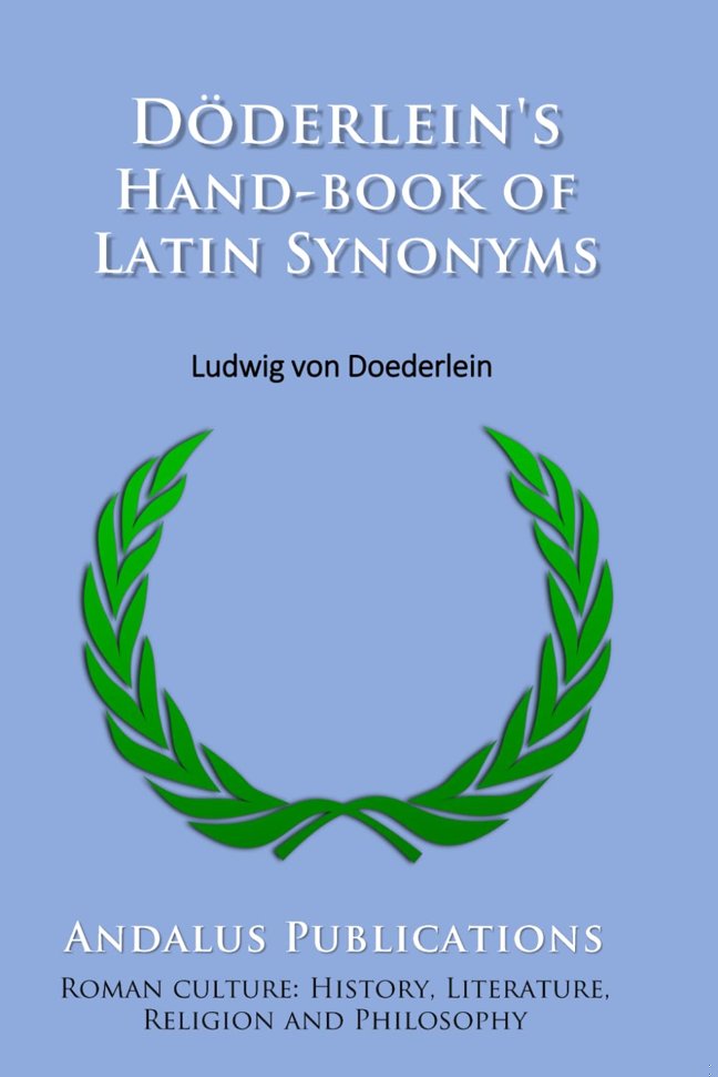 Döderlein's Hand-book of Latin Synonymes book cover