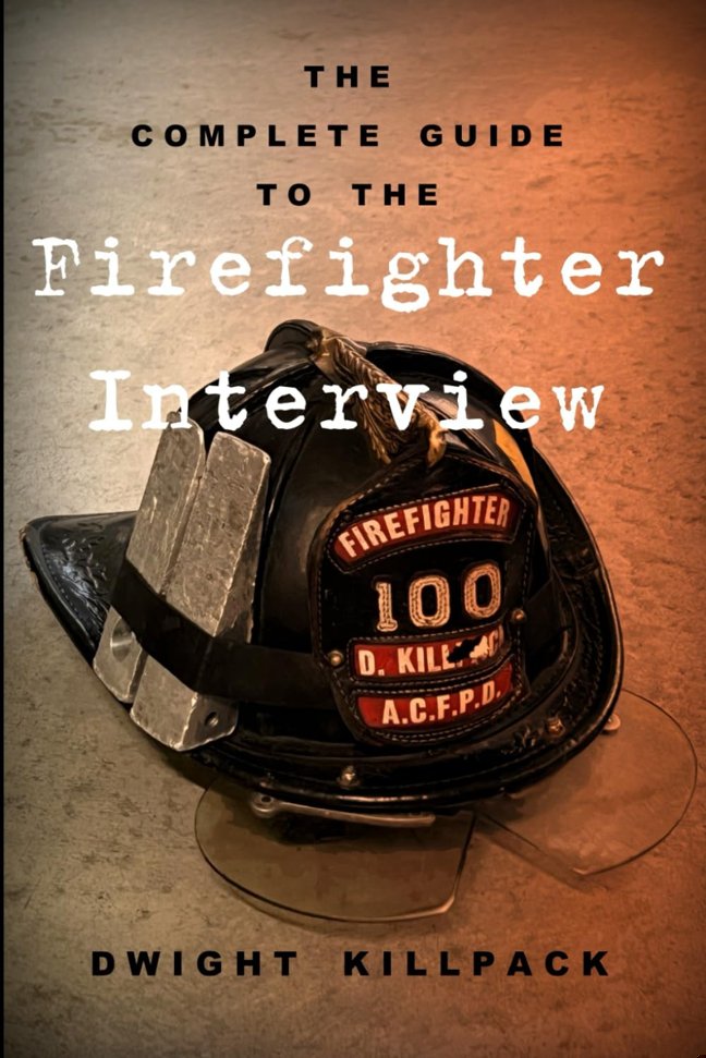 The Complete Guide to the Firefighter Interview book cover
