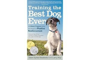 Training the Best Dog Ever: A 5-Week Program Using the Power of Positive Reinforcement book cover