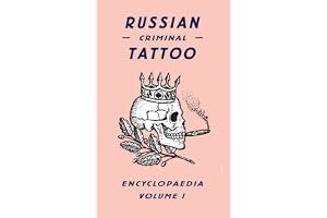 Russian Criminal Tattoo Encyclopaedia, Volume 1 book cover