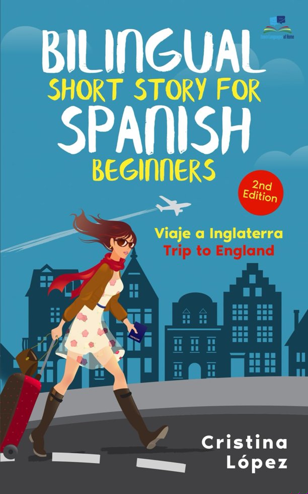 Viaje a Inglaterra: Bilingual Spanish short story for Beginners with English (Los viajes de Marta no 2) (Spanish Edition) book cover