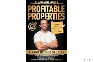 Profitable Properties: Airbnb Insider Secrets to Find, Optimize, Price, & Book Direct any Short-Term Rental Investment for Year-Round Occupancy book cover