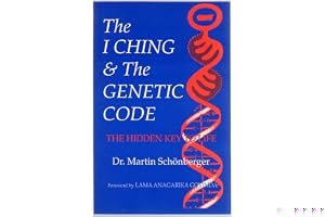 The I Ching and the Genetic Code: The Hidden Key to Life book cover
