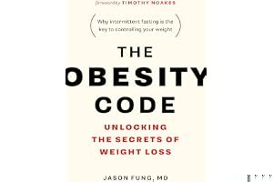 The Obesity Code: Unlocking the Secrets of Weight Loss book cover