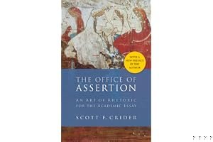 Office Of Assertion: An Art of Rhetoric for the Academic Essay book cover
